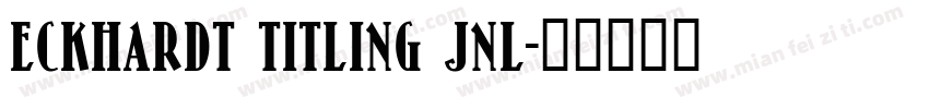 Eckhardt Titling JNL字体转换